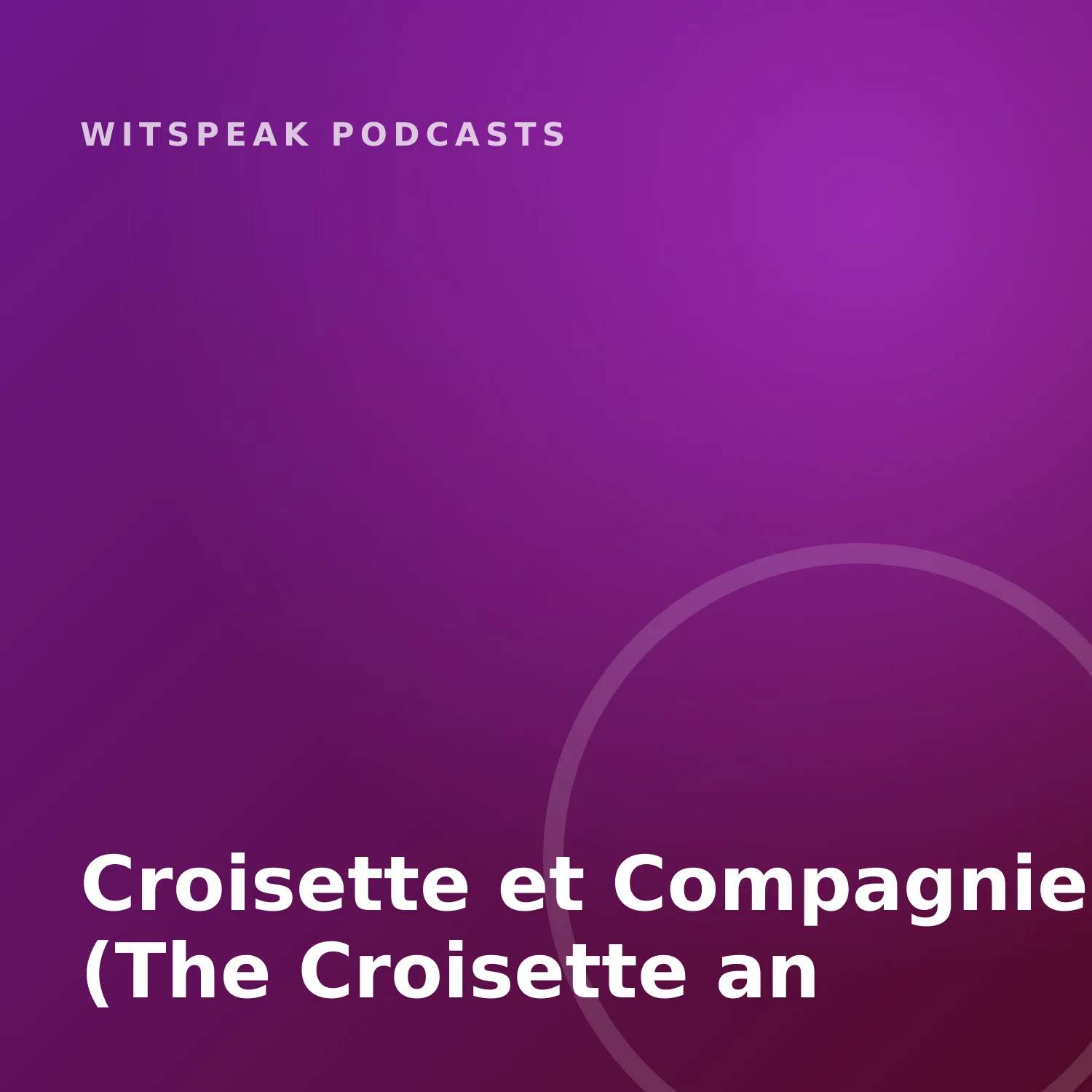 Croisette et Compagnie (The Croisette and Company)
