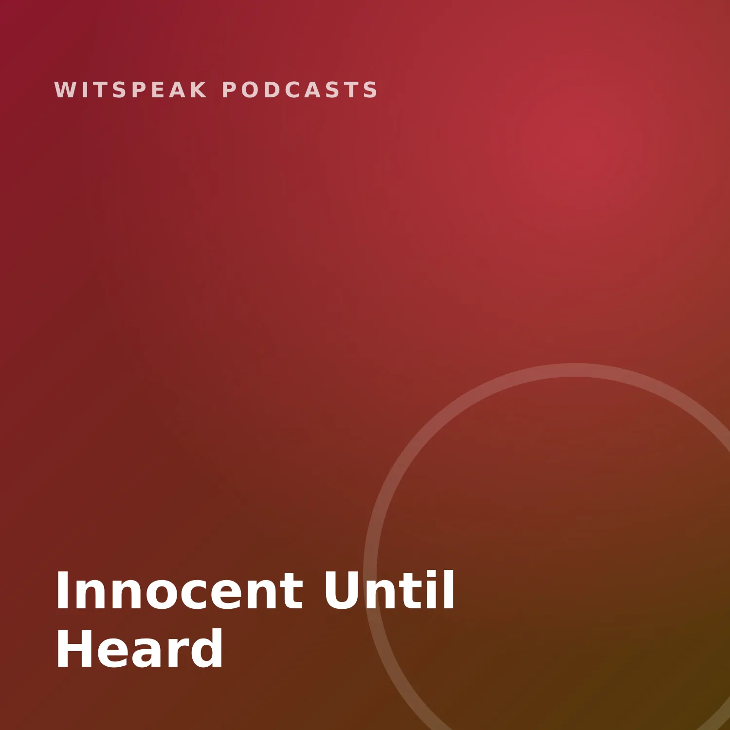 Innocent Until Heard